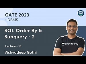 DBMS | L- 19 | SQL: Subquery | Part 2 | Vishvadeep Gothi | Unacademy Computer Science