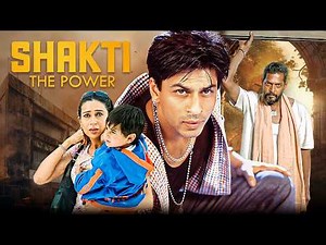 Shah Rukh Khan Blockbuster Movie - Shakti: The Power (2002) Full Movie 4K | Karishma Kapoor, Nana P