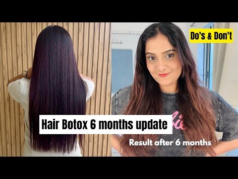 Hair Botox 6 months update | 6 months experience | do’s & don’t