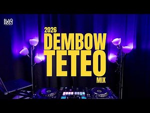2026 DEMBOW TETEO MIX | THE CRAZY DEMBOW MIX | BLAQROSE SUPREME, JEY ONE, ARLENE MC, YAILIN, EL ALFA