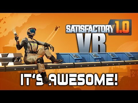 Satisfactory in VR is a thing and its awesome! (UEVR, 6DOF motion controls, UI overhaul)