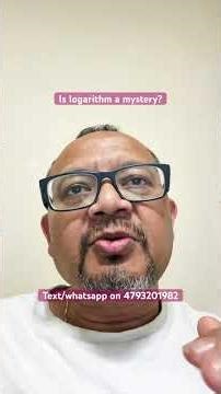 Math made fun - Logarithm concepts made easy