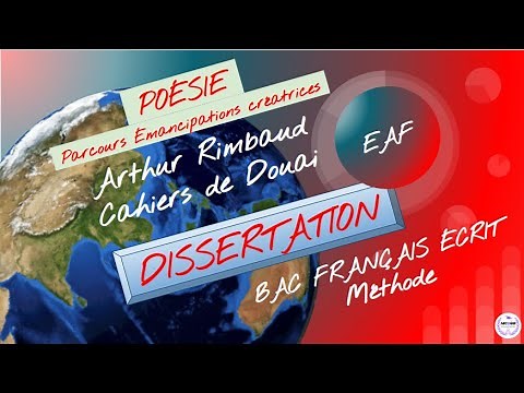 DISSERTATION guidée, Cahiers de Douai, Arthur Rimbaud. BAC français écrit. MÉTHODE - EAF