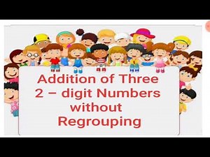 Addition of three 2-digit Numbers without Regrouping | Grade 2 | Key Learning Channel