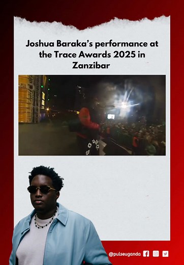 Joshua Baraka's Performance Highlights at Trace Awards 2025