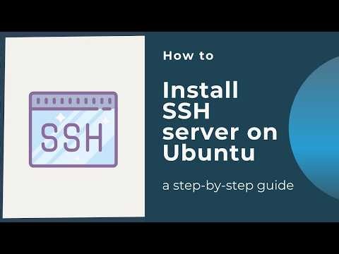How to Install and Connect SSH on Ubuntu Server