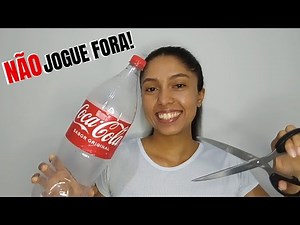 VOCÊ VAI SE SURPREENDER COM ESTA IDEIA / REAPROVEITE GARRAFA DE COCA-COCA