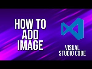 How To Add Image Visual Studio Code Tutorial