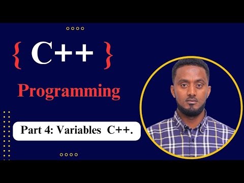 Part 4. Variables in C++ Programming.