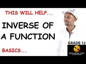 INVERSE OF A FUNCTION-How To Calculate The Inverse-Basics
