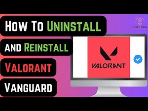How To Uninstall and Reinstall Valorant Vanguard (Under A Minute!)
