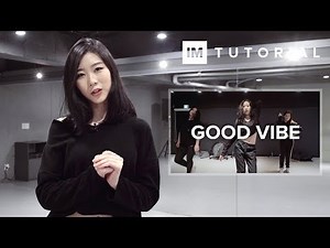 Good Vibe - Strobe! ft. Nyla / 1MILLION Dance Tutorial