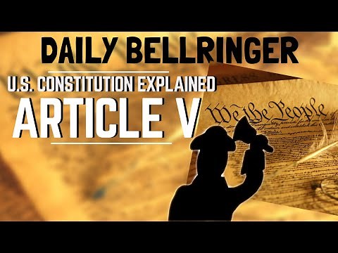 Article V Explained