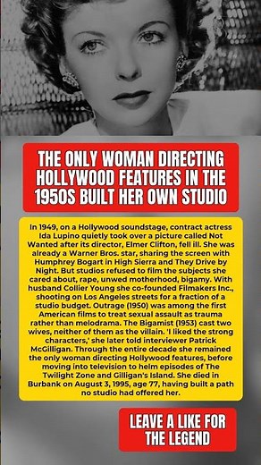 How Ida Lupino Became the 1950s' Only Woman Directing Hollywood Films #IdaLupino