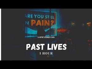 Past Lives - Sapientdream [ 1 hour - slowed ] Perfect loop