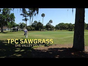 18 Holes at TPC Sawgrass - Dye Valley Course