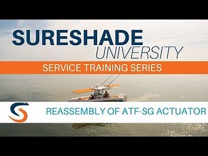 SureShade University: Reassembly of ATF-SG Actuator
