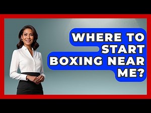 Where To Start Boxing Near Me? - Knock Out Reels