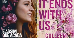'É Assim Que Acaba': saiba o que muda do livro para o filme