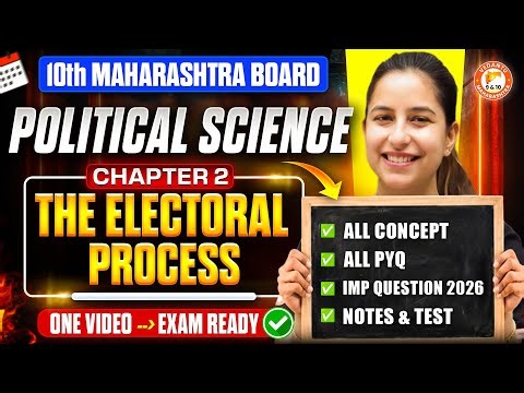 The Electoral Process Class 10th One Shot | Political Science Chapter 2 | MH Board | By Varsha Mam