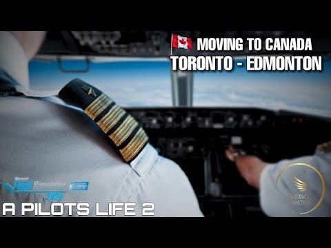 MSFS 2024 LIVE | A Pilots Life 2 Career - Ep.4 | Moving to Canada | Toronto - Edmonton