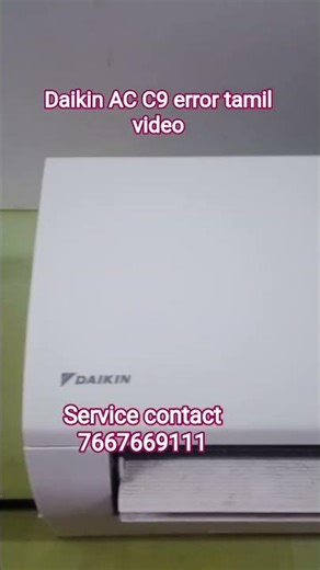 Daikin AC repair c9 error code tamil