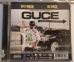 Guce - Tell Me When Ta Stop Cause I Already Go