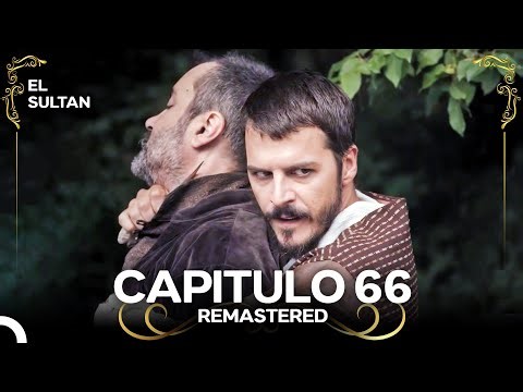 El Sultán | Capitulo 66 (REMASTERED) Doblado en Español