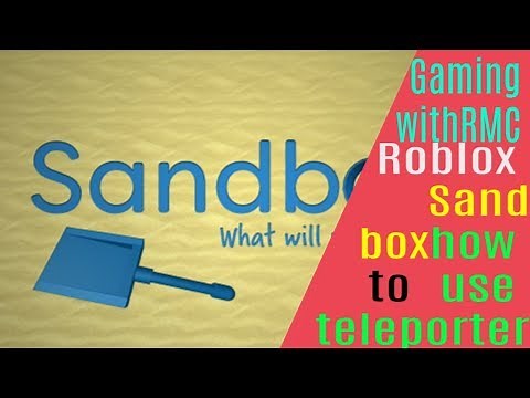 Roblox Sandbox how to use teleporters