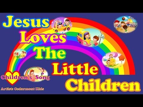 Jesus Loves the Little Children (with Lyrics)