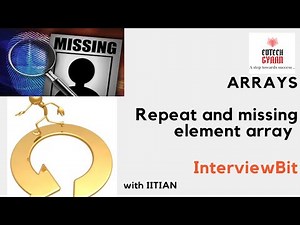 Repeat and missing number array | InterviewBit | Arrays | Interview prep. | IIT Kanpur