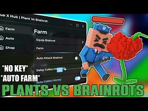 Plants Vs Brainrots Script *NO KEY* - AUTO FARM,AUTO BUY & More!👮‍♂️🌻