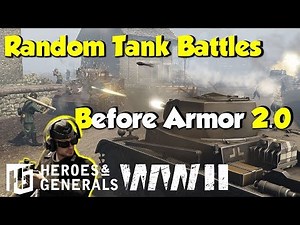 Random Tank Battles Before Armor 2.0 ► Heroes and Generals