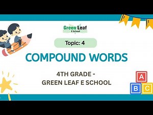 English | Topic 4: Compound Words | Class 4