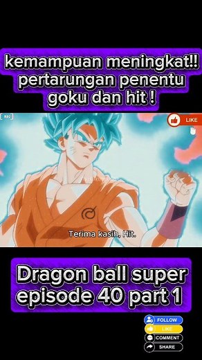 Dragon ball super sub indo episode 40 .. ☆ Kemampuan meningkat! Pertarungan penentu antara goku dan hit ! ☆ #dragonballsuper #goku #anime #kartun | Garendra Dana Dyaksa