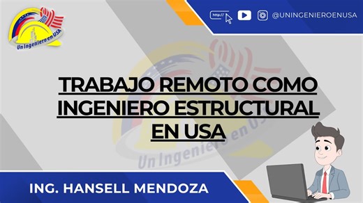 🎓 MASTERCLASS - TRABAJO REMOTO COMO INGENIERO ESTRUCTURAL EN USA