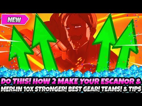 DO THIS NOW TO MAKE YOUR ESCANOR & MERLIN 10x STRONGER! BEST TEAMS, GEAR & TIPS (7DS Grand Cross