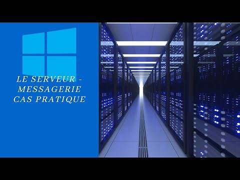 Server de Messagerie - cas pratique