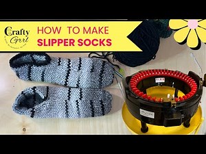 How to make knitting machine slipper socks