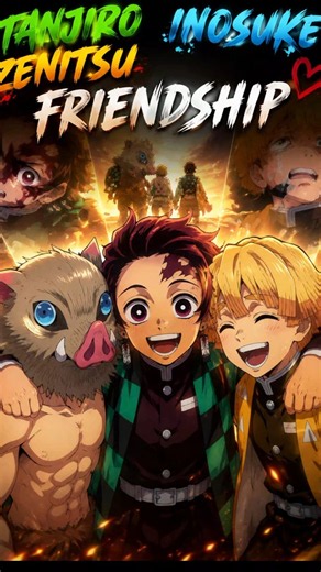🔥 Three Souls, One Bond ❤️ | Tanjiro Inosuke Zenitsu Friendship Edit 🥹⚔️💙 Demon Slayer's Best Trio
