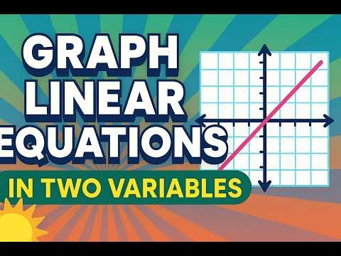 Math 28.5 - Day 5 - Graphing Linear Equations in Two Variables