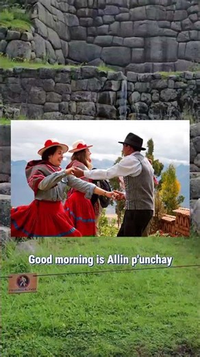 Quechua Greetings for Your Trip to Cusco #tourism
