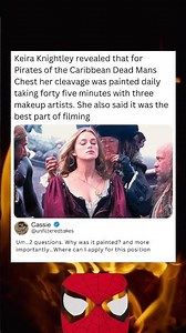 Keira Knightley revealed that for Pirates of the Caribbean Dead Mans Chest her cleavage was