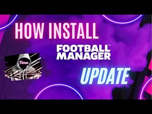 ⭐⚽How to Install Update in Football Manager - By @ Timo@ ⚽⭐
