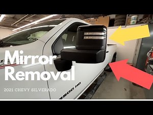 MIRROR Removal 2021 Chevy Silverado 2500 HD