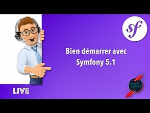 1- Live Coding : Bien démarrer avec Symfony 5.1