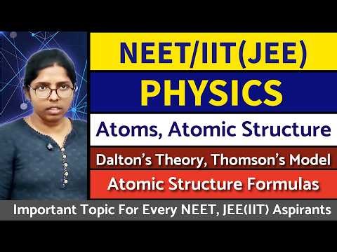 Atomic Structure Full Explanation | Physics | For NEET, JEE(IIT) | #cbse #neet #iit