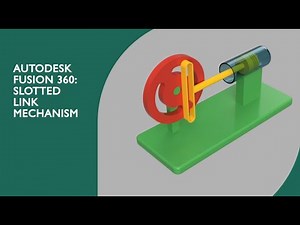 Autodesk Fusion 360 : Slotted link mechanism
