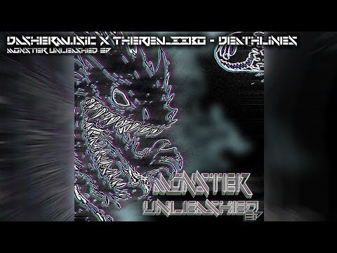 Deathlines (feat. DasherMusic) | Monster Unleashed EP [4/5]