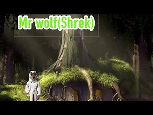 Mr wolf(Shrek) part 1: Opening credits/“All star”(Pls no copyright)
